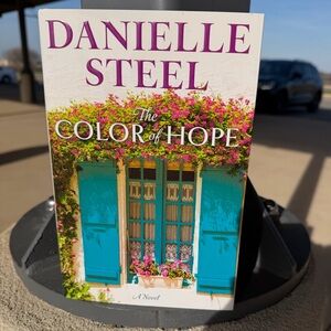 The Color of Hope Novel hardcover by Danielle Steel